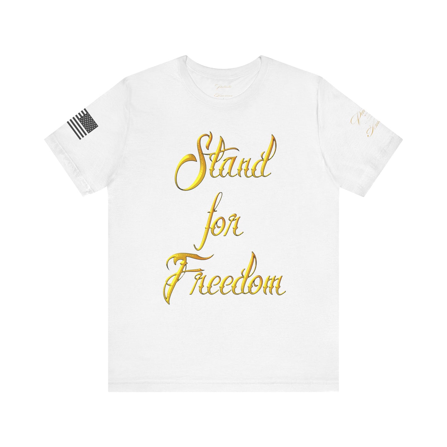 "Stand for Freedom" Unisex Jersey Short Sleeve Tee by Patriotic American Apparel Company