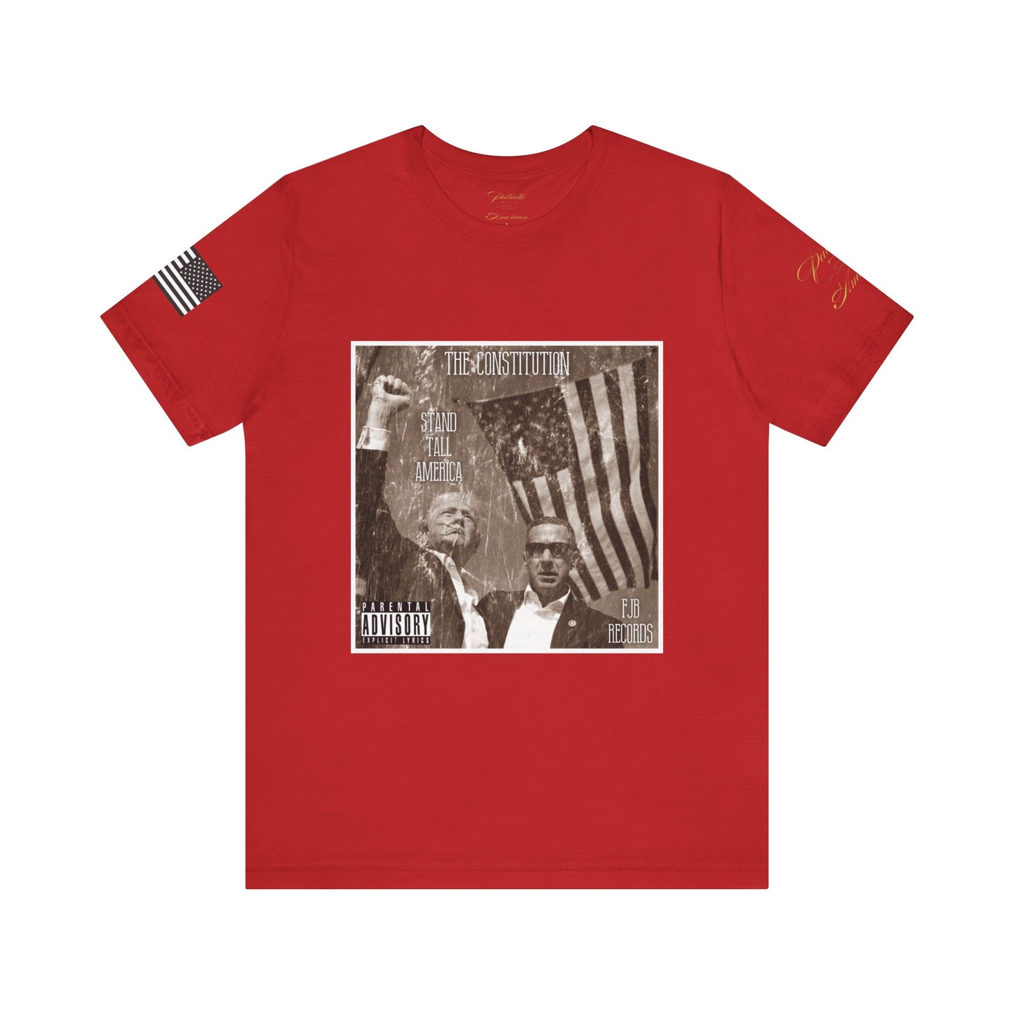 President Donald J. Trump - 'Stand Tall America' by The Constitution Album Cover FJB Records Unisex Jersey Short Sleeve Tee by Patriotic American Apparel Company