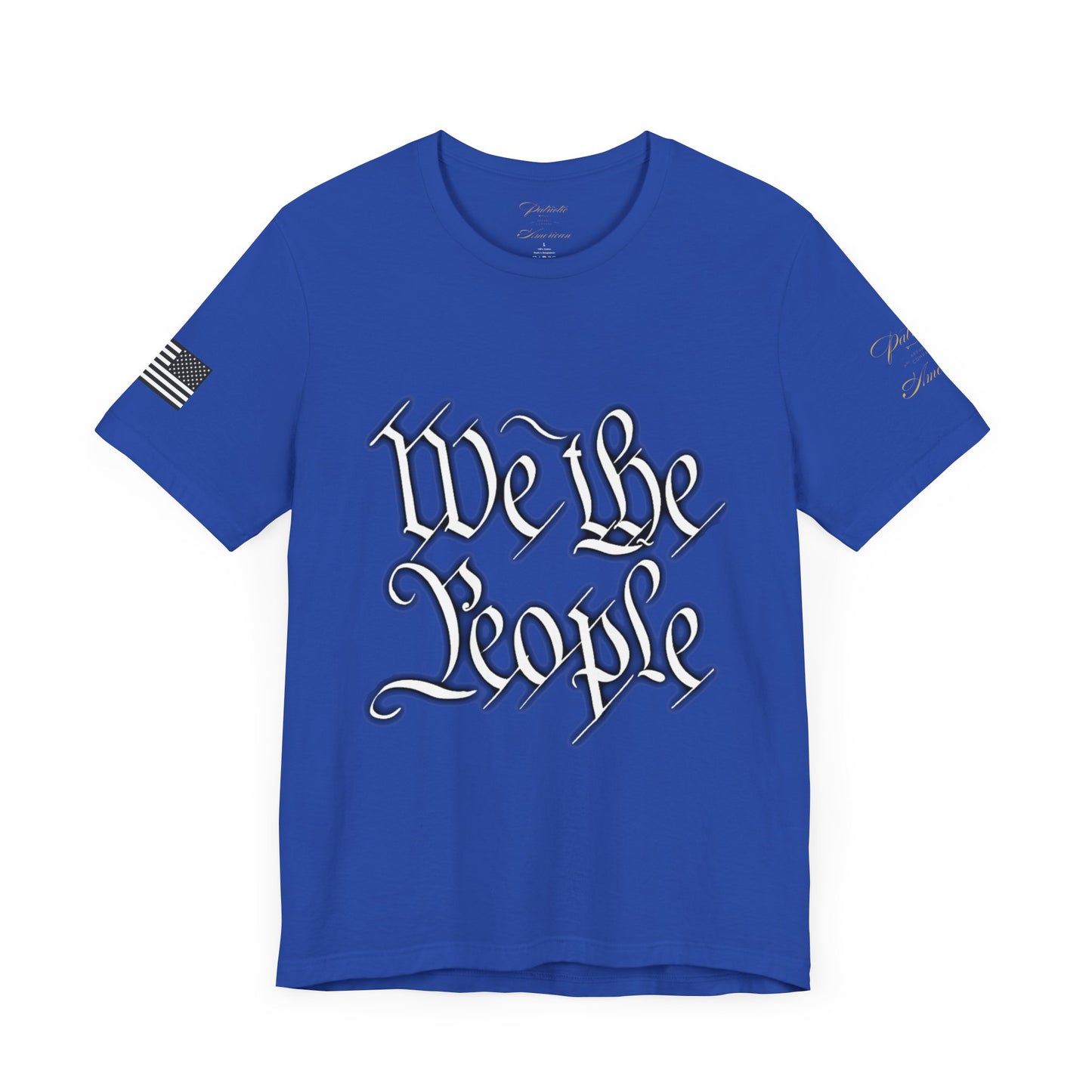 "We the People" Unisex Jersey Short Sleeve Tee by Patriotic American Apparel Company