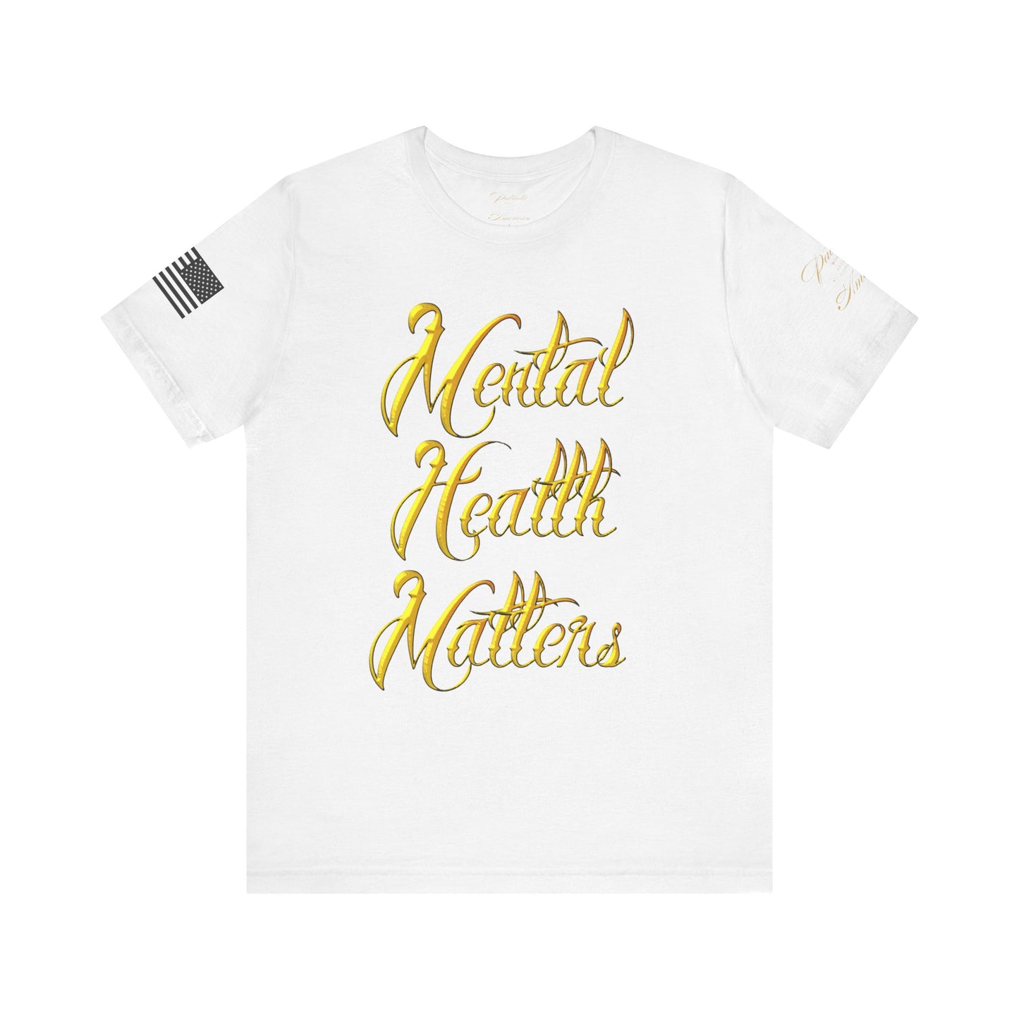 "Mental Health Matters" Unisex Jersey Short Sleeve Tee by Patriotic American Apparel Company