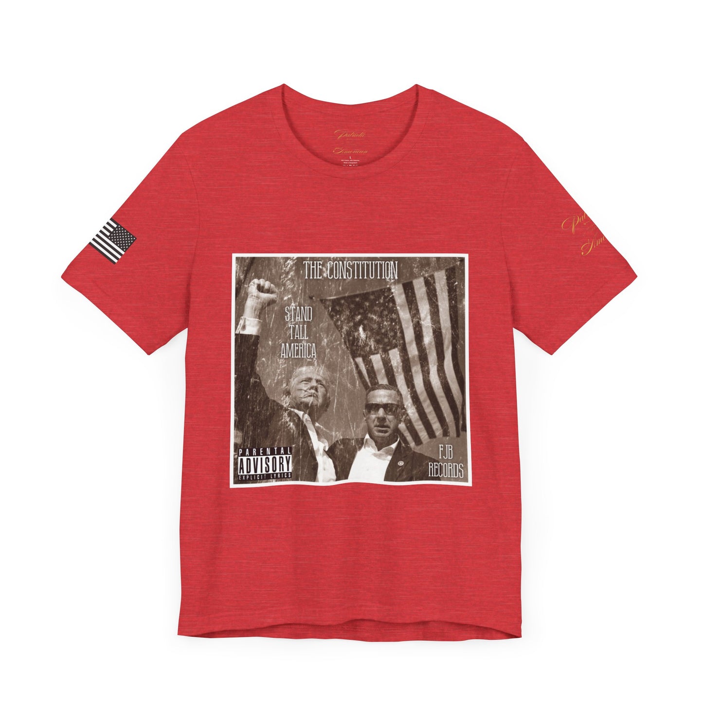 President Donald J. Trump - 'Stand Tall America' by The Constitution Album Cover FJB Records Unisex Jersey Short Sleeve Tee by Patriotic American Apparel Company