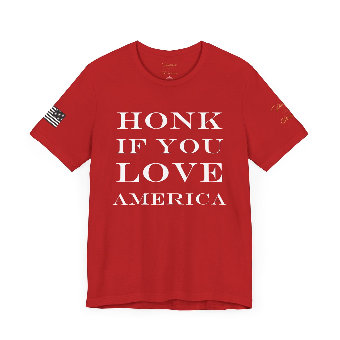 "HONK IF YOU LOVE AMERICA" Unisex Jersey Short Sleeve Tee by Patriotic American Apparel Company