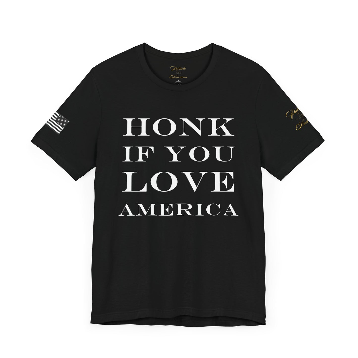 "HONK IF YOU LOVE AMERICA" Unisex Jersey Short Sleeve Tee by Patriotic American Apparel Company