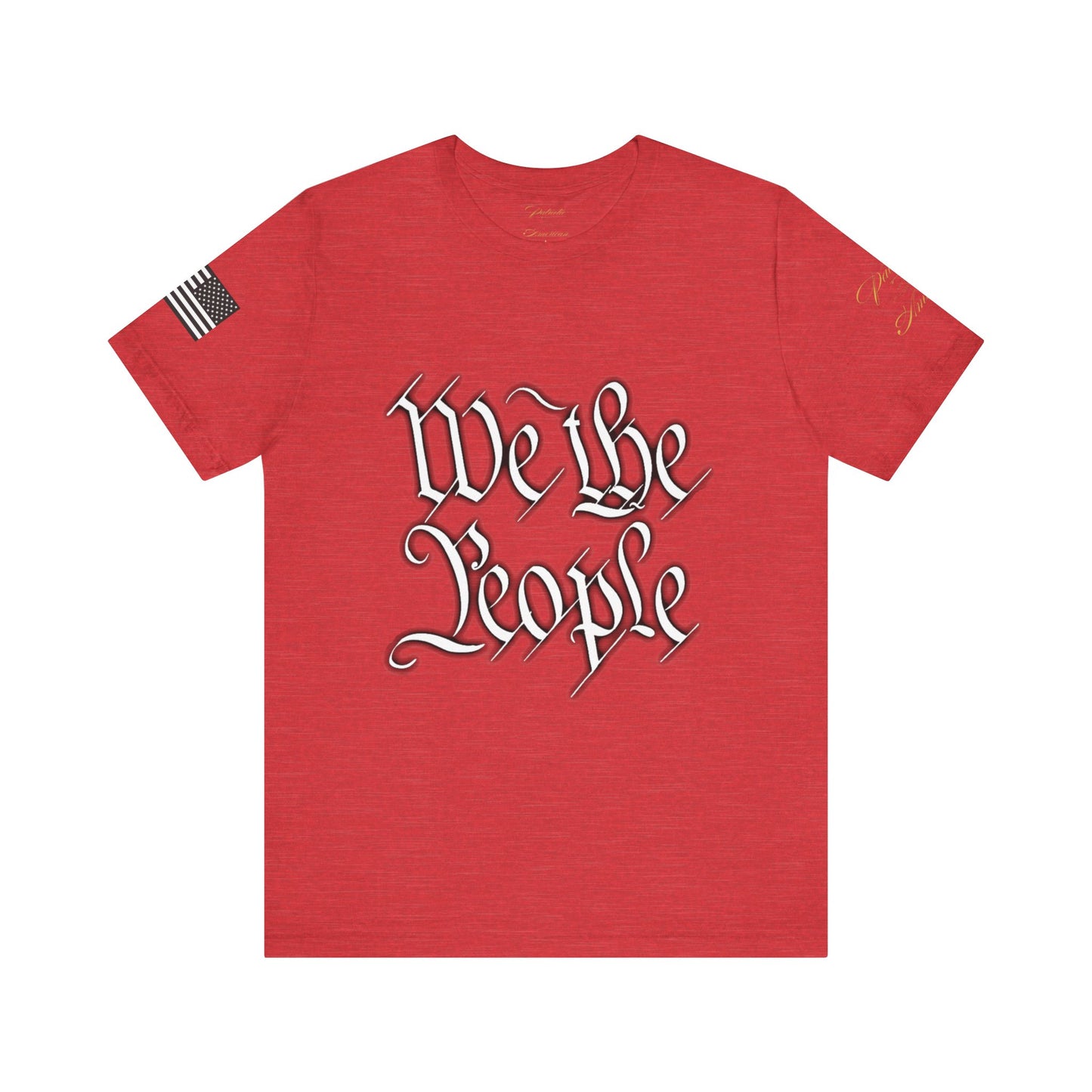 "We the People" Unisex Jersey Short Sleeve Tee by Patriotic American Apparel Company