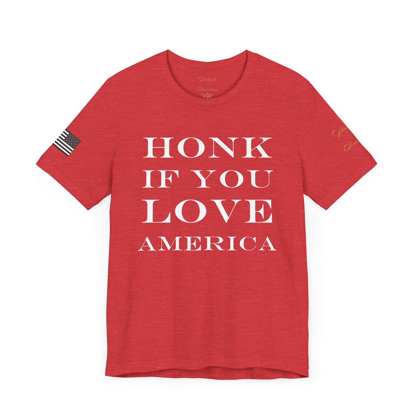 "HONK IF YOU LOVE AMERICA" Unisex Jersey Short Sleeve Tee by Patriotic American Apparel Company