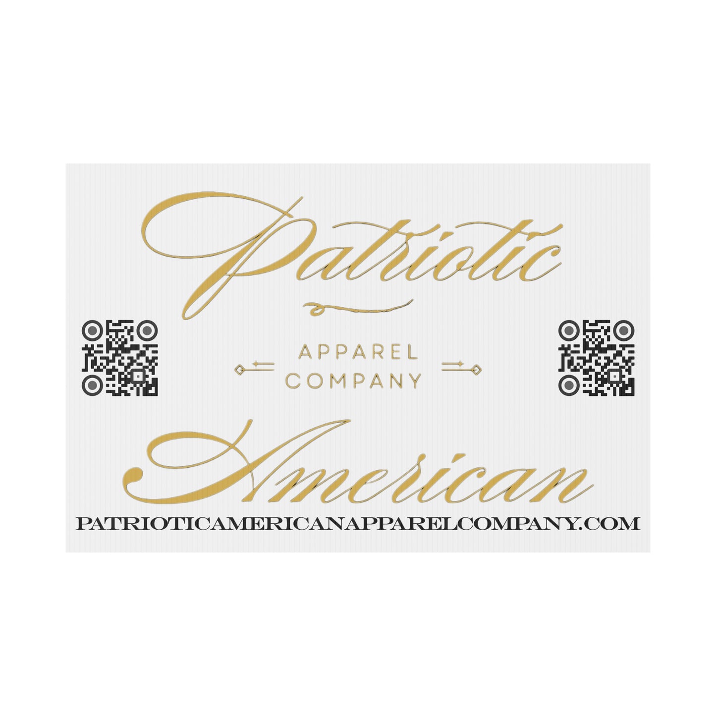 Patriotic American Apparel Company Plastic Yard Sign