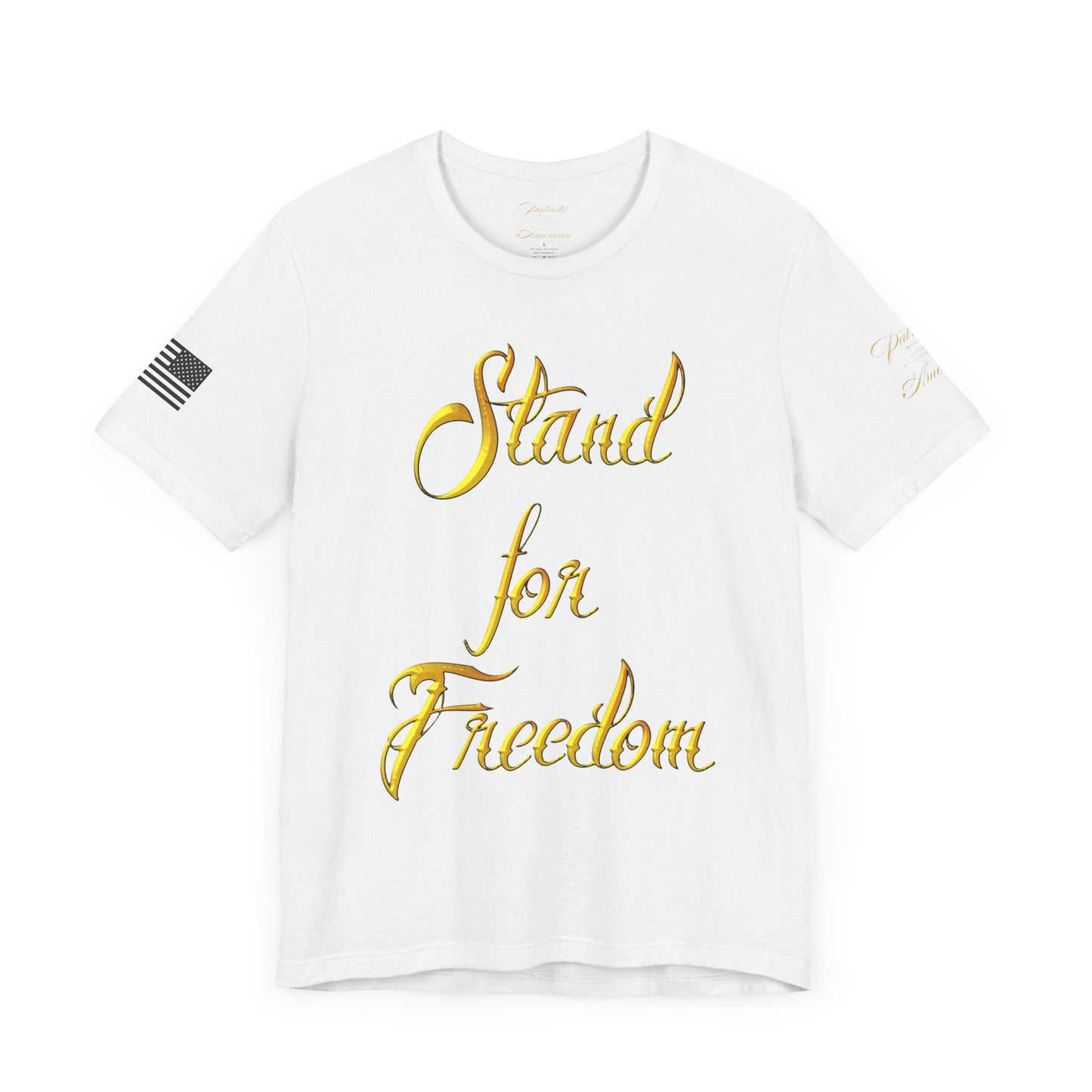 "Stand for Freedom" Unisex Jersey Short Sleeve Tee by Patriotic American Apparel Company