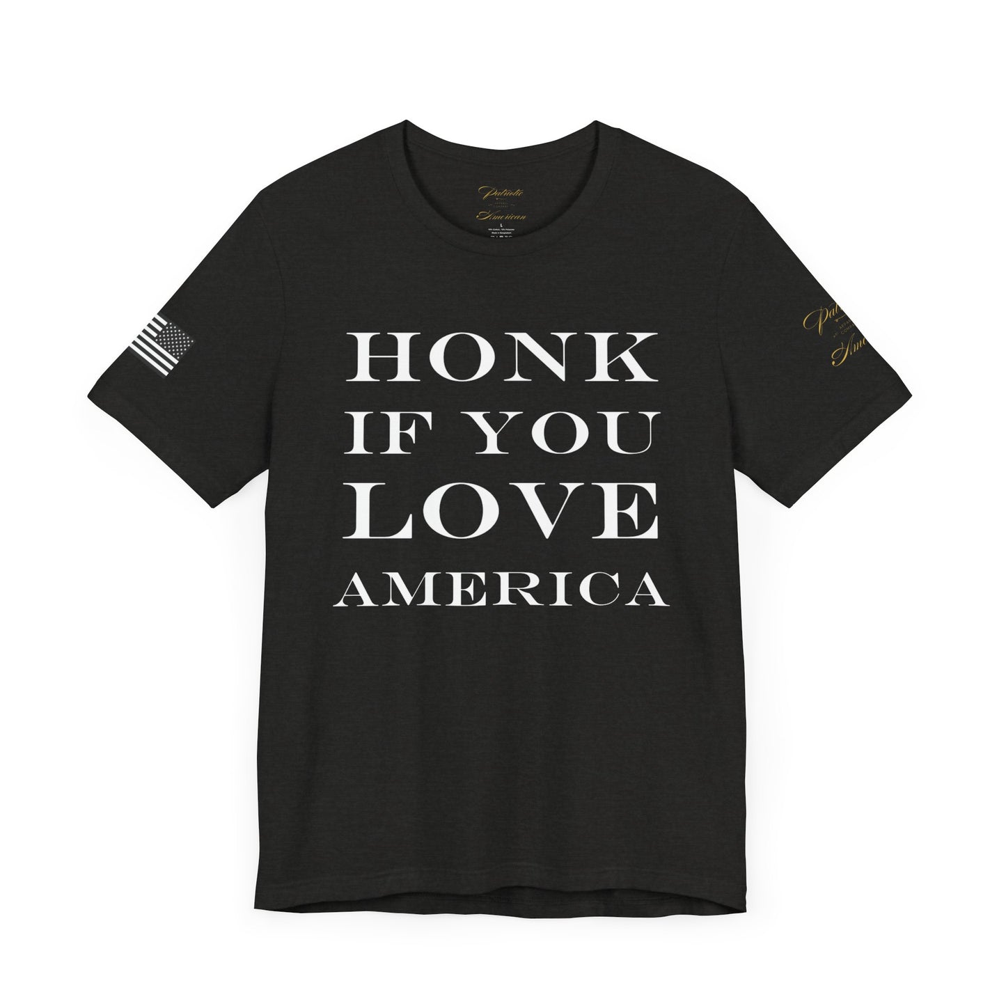 "HONK IF YOU LOVE AMERICA" Unisex Jersey Short Sleeve Tee by Patriotic American Apparel Company