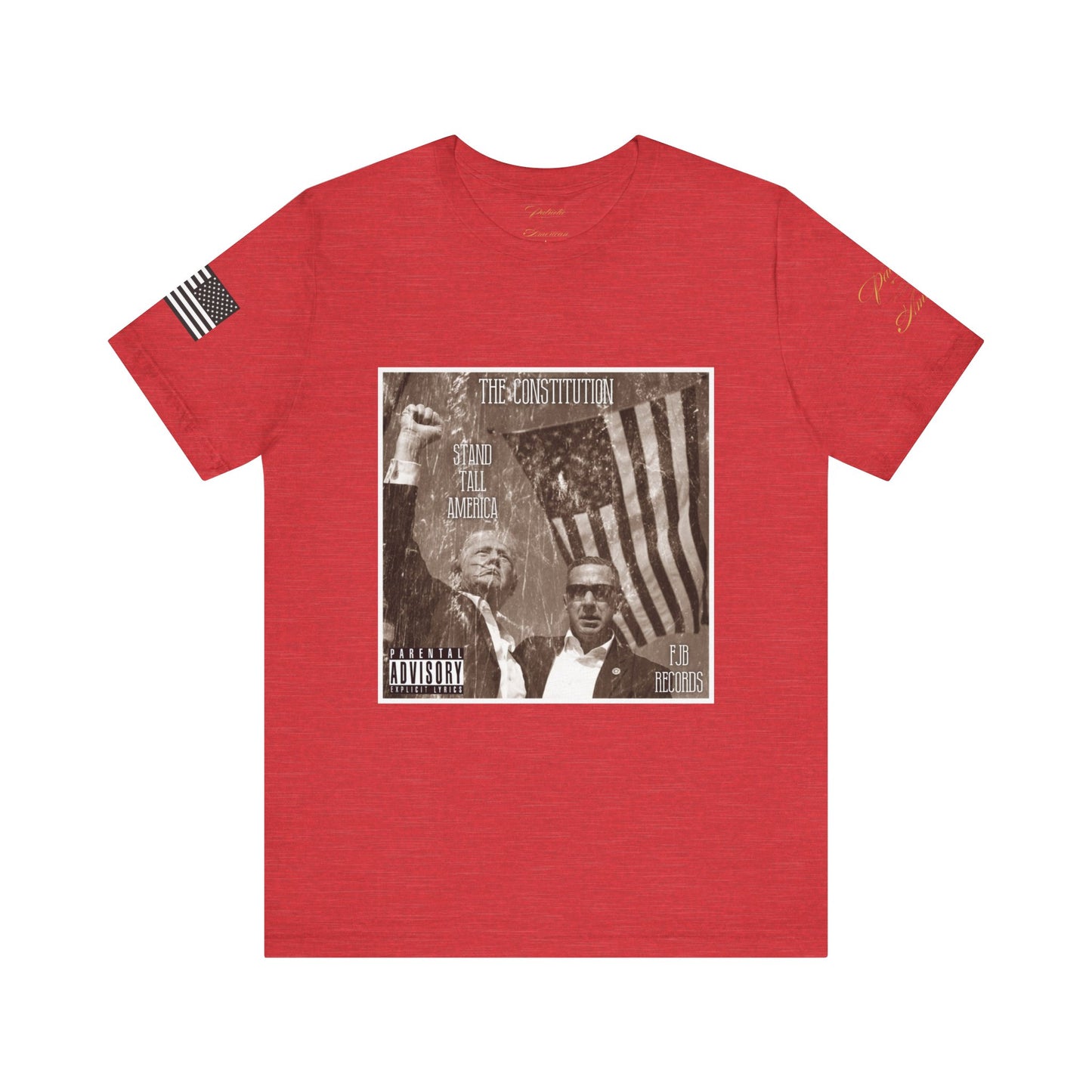 President Donald J. Trump - 'Stand Tall America' by The Constitution Album Cover FJB Records Unisex Jersey Short Sleeve Tee by Patriotic American Apparel Company