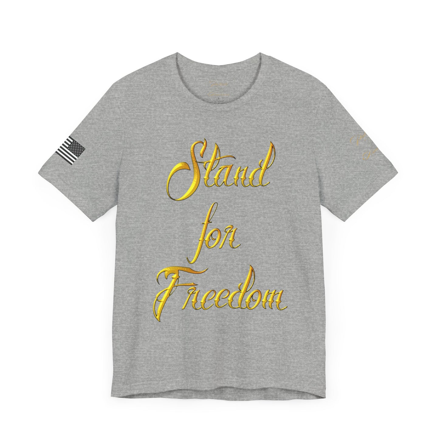 "Stand for Freedom" Unisex Jersey Short Sleeve Tee by Patriotic American Apparel Company