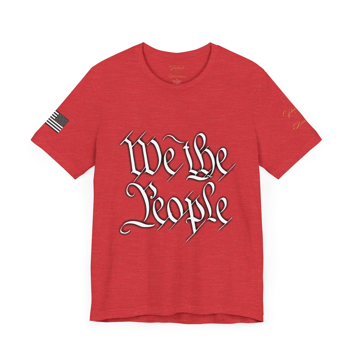 "We the People" Unisex Jersey Short Sleeve Tee by Patriotic American Apparel Company