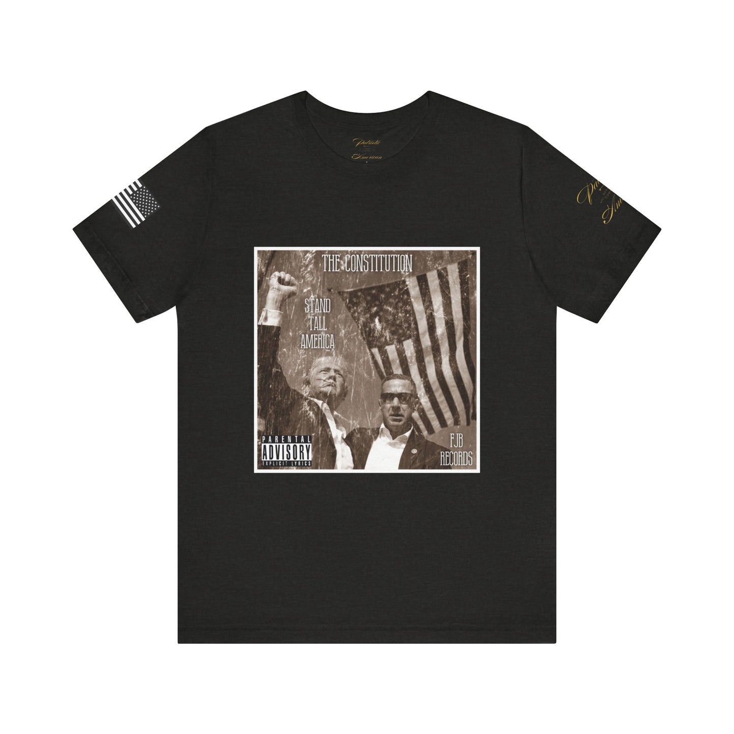 President Donald J. Trump - 'Stand Tall America' by The Constitution Album Cover FJB Records Unisex Jersey Short Sleeve Tee by Patriotic American Apparel Company