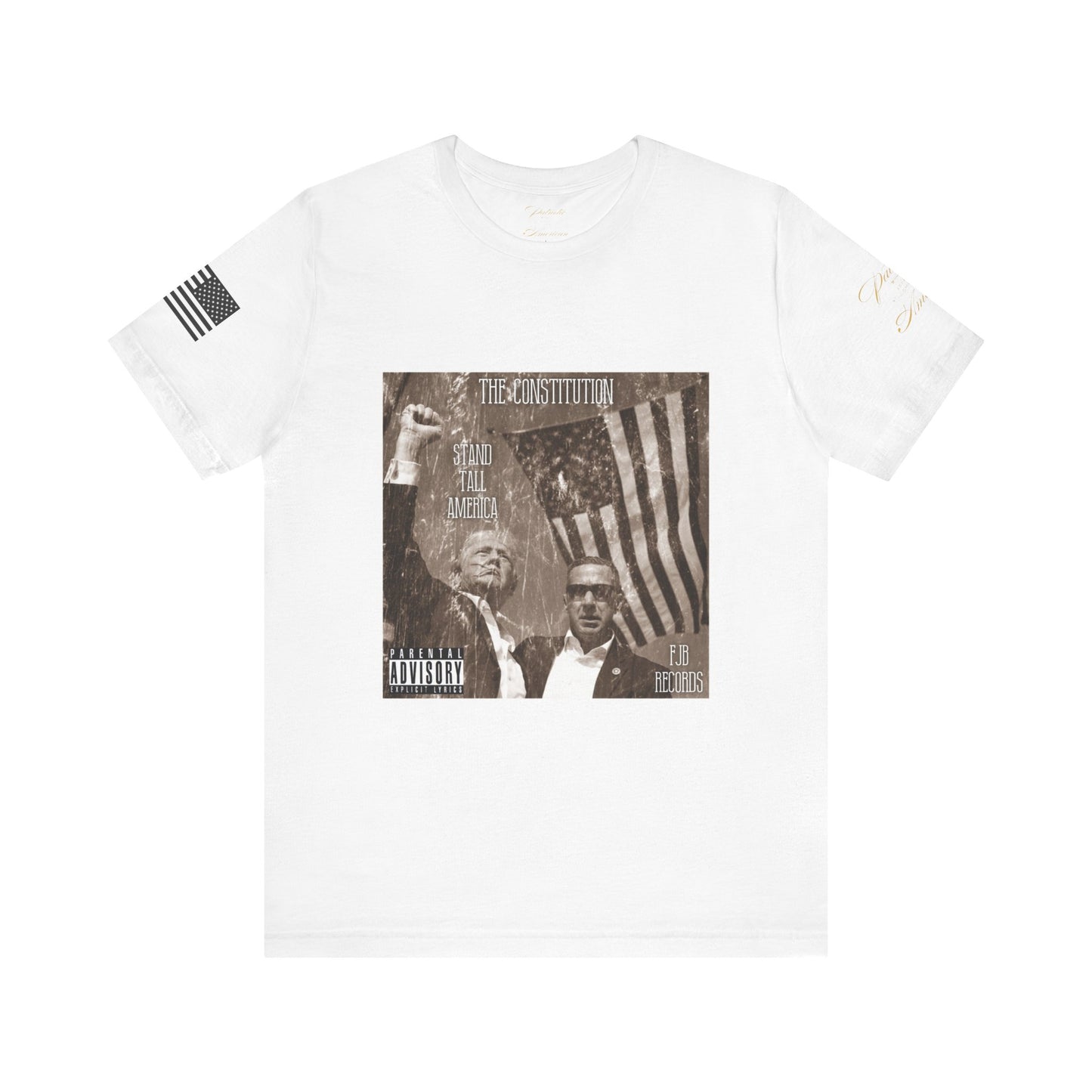 President Donald J. Trump - 'Stand Tall America' by The Constitution Album Cover FJB Records Unisex Jersey Short Sleeve Tee by Patriotic American Apparel Company