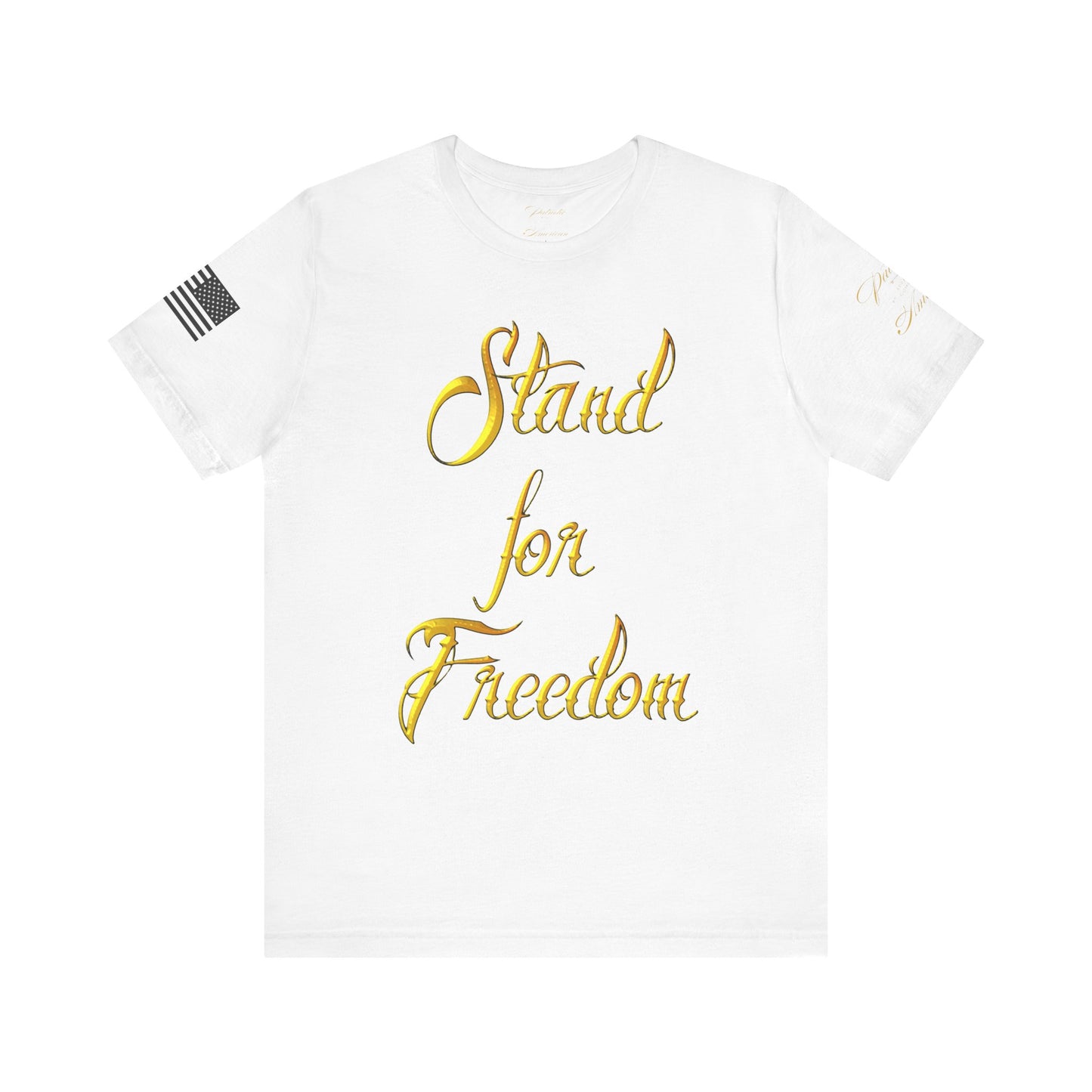 "Stand for Freedom" Unisex Jersey Short Sleeve Tee by Patriotic American Apparel Company