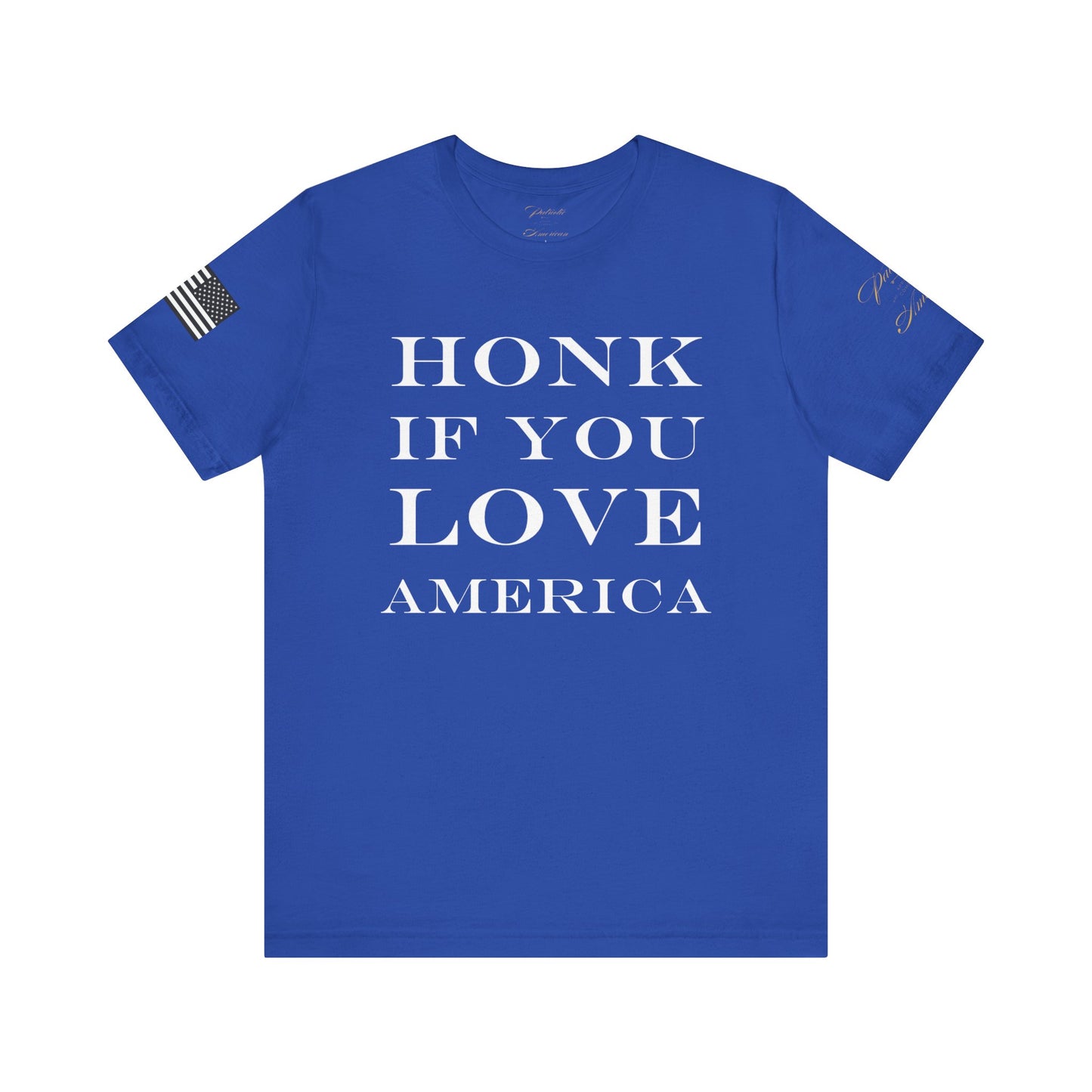 "HONK IF YOU LOVE AMERICA" Unisex Jersey Short Sleeve Tee by Patriotic American Apparel Company