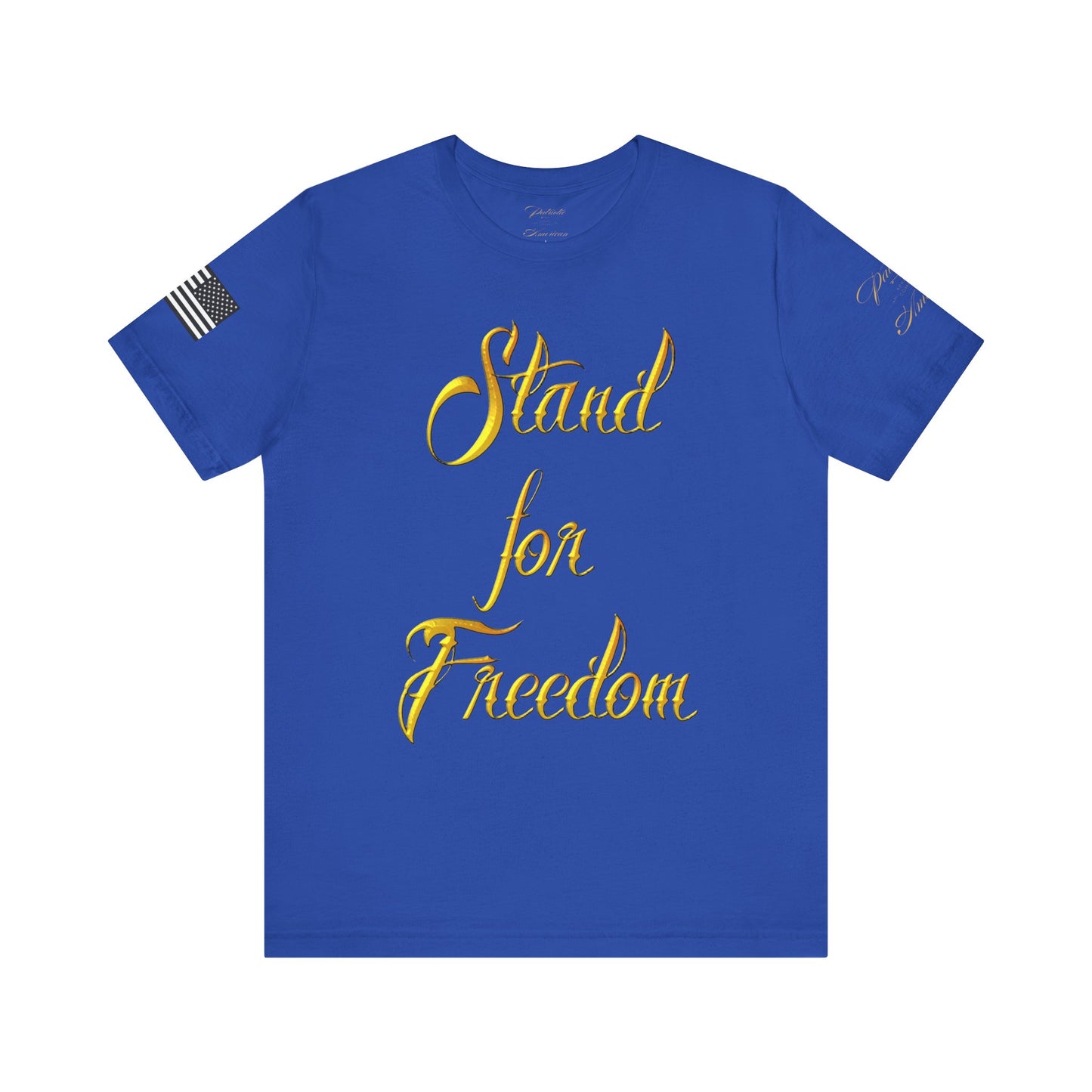 "Stand for Freedom" Unisex Jersey Short Sleeve Tee by Patriotic American Apparel Company