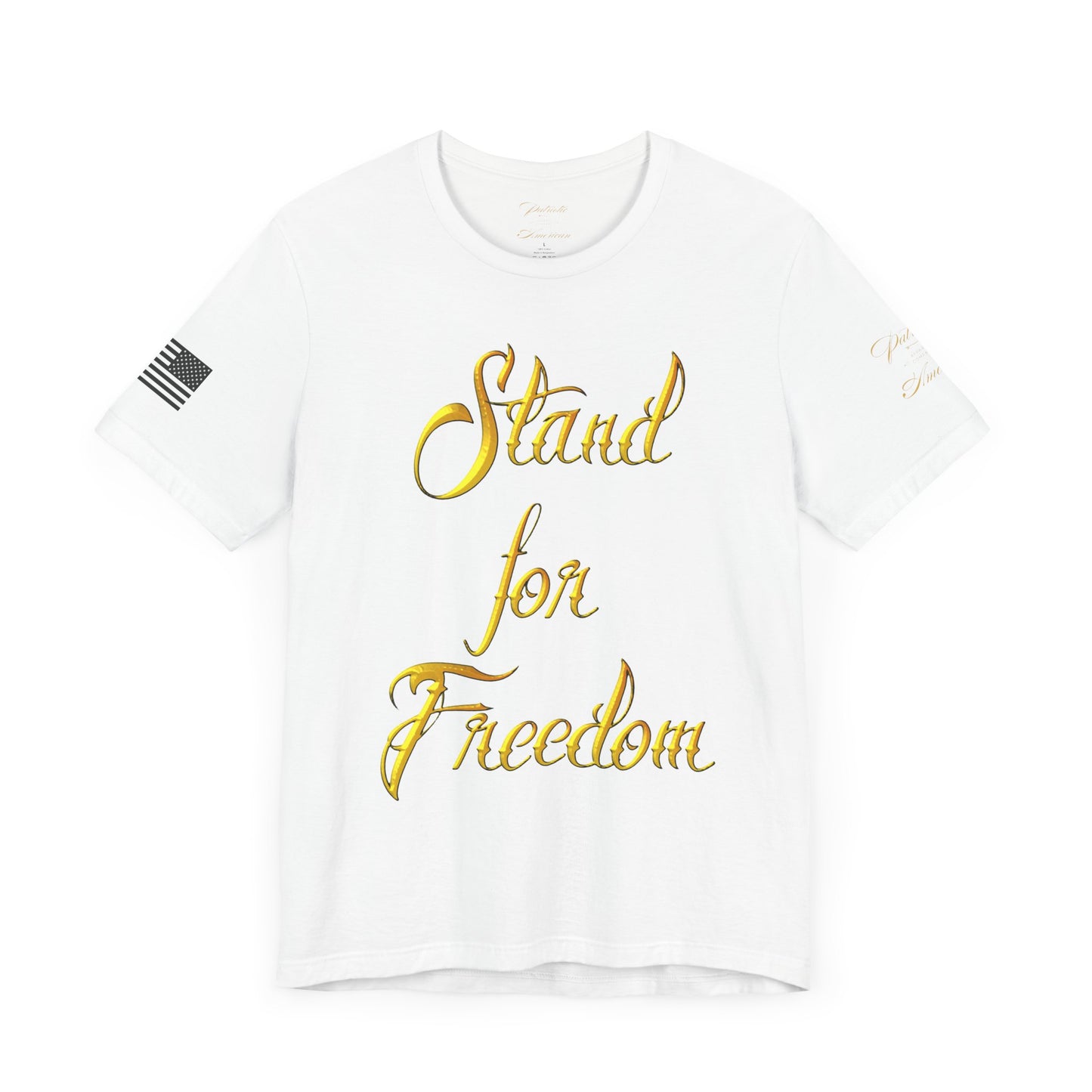 "Stand for Freedom" Unisex Jersey Short Sleeve Tee by Patriotic American Apparel Company